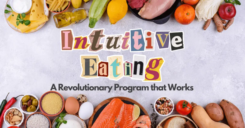 The phrase "intuitive eating" surrounded by a variety of foods.