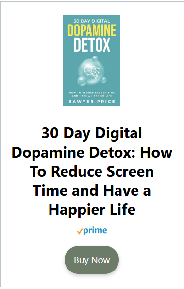 30 Day Digital Dopamine Detox: How To Reduce Screen Time and Have a Happier Life